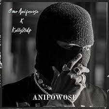 Anifowose by Omo Anifowose Ent & KellyNDP